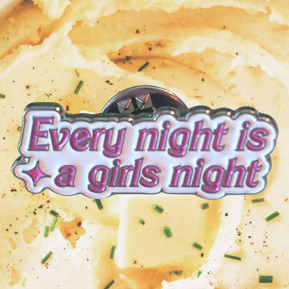 GIRLS NIGHT PIN